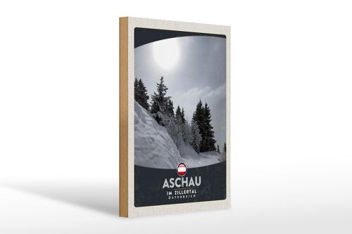 Holzschild Reise 20x30cm Aschau Zillertal Österreich Schnee