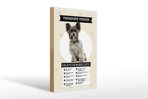 Holzschild Spruch 20x30cm Yorkshire Terrier Eigentumsrechte