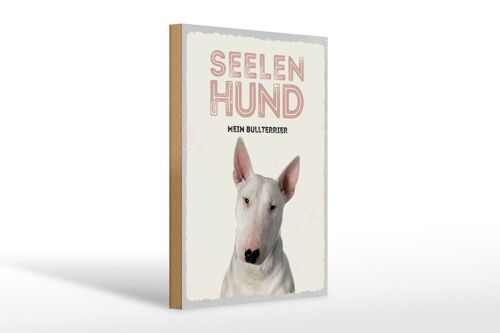 Holzschild Spruch 20x30cm Seelen Hund mein Bullterrier