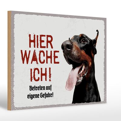 Holzschild Spruch 30x20cm Dobermann hier wache eigene Gefahr