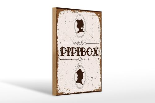 Holzschild Spruch 20x30cm Pipibox