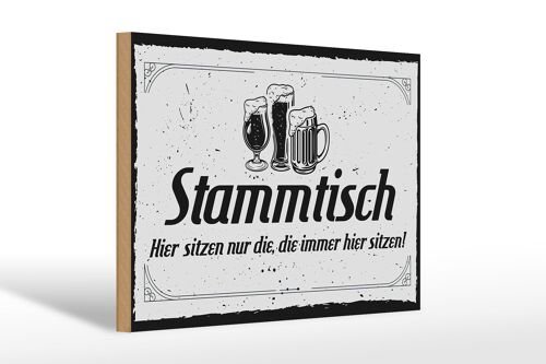 Holzschild Spruch 30x20cm Stammtisch hier sitzen nur die