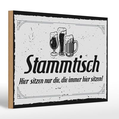 Holzschild Spruch 30x20cm Stammtisch hier sitzen nur die