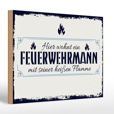 Holzschild Spruch 30x20cm Hier wohnt ein Feuerwehrmann