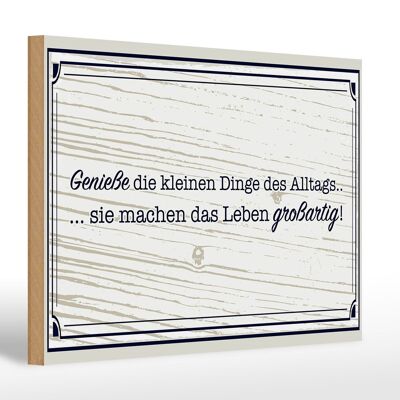 Holzschild Spruch 30x20cm Genieße die kleinen Dinge Alltags