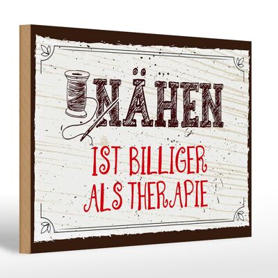 Panneau en bois indiquant 30x20cm La couture est moins chère que la thérapie