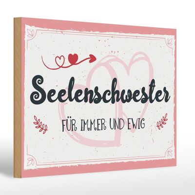 Holzschild Spruch 30x20cm Seelenschwester Für immer und Ewig