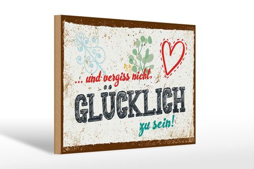 Holzschild Spruch 30x20cm Und vergiss nicht Glücklich zu sein!