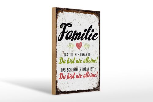 Holzschild Spruch Familie Du bist nie alleine 20x30cm