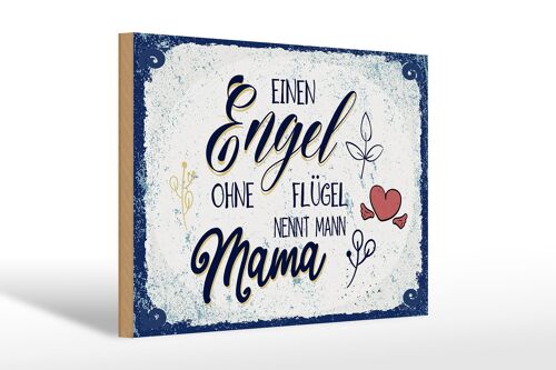 Holzschild Spruch Engel ohne Flügel nennt man Mama 30x20cm