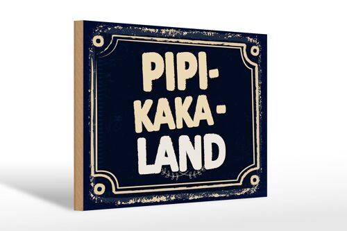 Holzschild Spruch lustig Pipi-Kaka-Land 30x20cm Geschenk