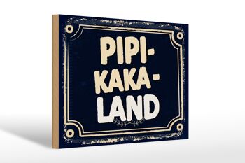 Panneau en bois disant drôle Pipi-Kaka-Land 30x20cm cadeau 1