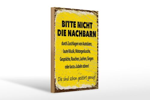 Holzschild Spruch lustig Bitte nicht Nachbarn stören 20x30cm