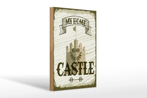 Holzschild Spruch My home is my Castle Schloss 20x30cm
