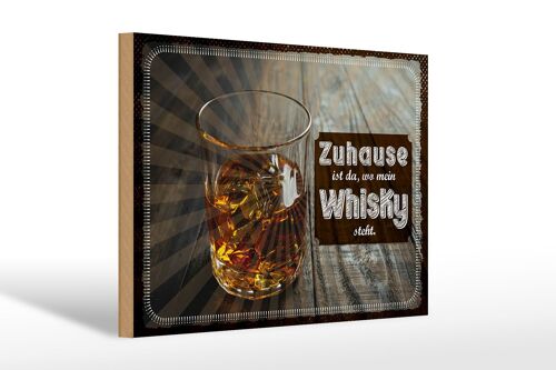 Holzschild Spruch Zuhause ist da, wo mein Whisky 30x20cm