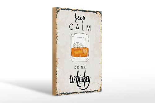 Holzschild Spruch Keep Calm Drink Whisky 20x30cm