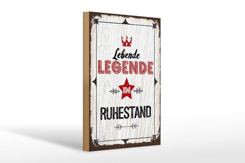 Holzschild Spruch Lebende legende im Ruhestand 20x30cm