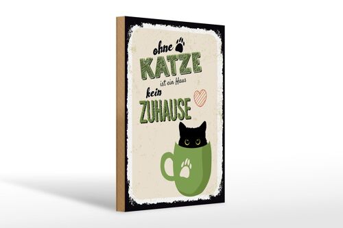 Holzschild Spruch Ohne Katze ist Haus kein Zuhause 20x30cm