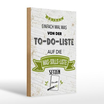 Holzschild Spruch Einfach mal was von To do liste 20x30cm