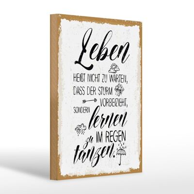 Holzschild Spruch Leben nicht warten Sturm vorbei 20x30cm