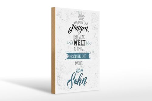 Holzschild Spruch Sohn meine Welt wird besser 20x30cm