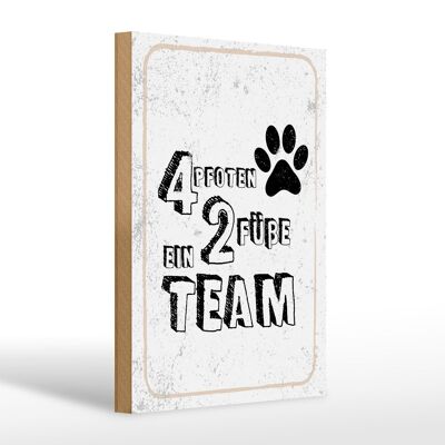 Wooden sign saying animals 4 paws a 2 feet team 20x30cm