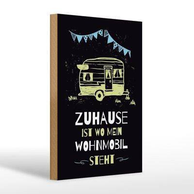 Holzschild Spruch Zuhause ist wo mein Wohnmobil 20x30cm