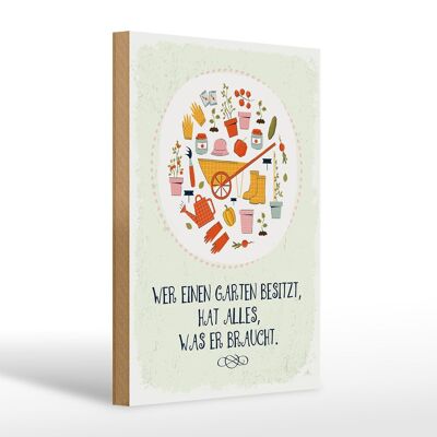 Holzschild Spruch Wer Garten besitzt hat alles 20x30cm