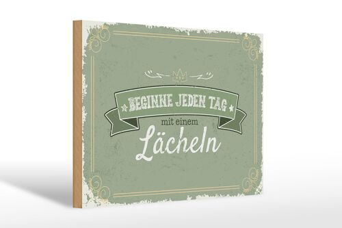 Holzschild Spruch Beginne jeden Tag mit dem Lächeln 30x20cm