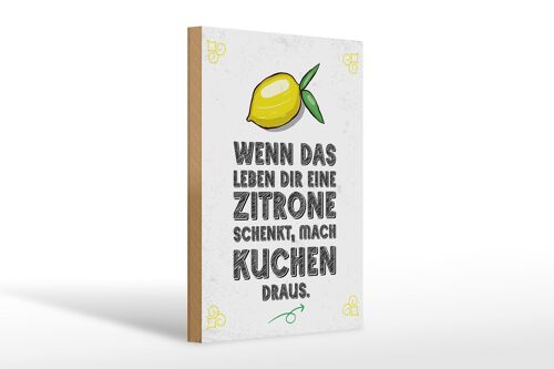 Holzschild Spruch Wenn das Leben dir Zitrone schenkt 20x30cm