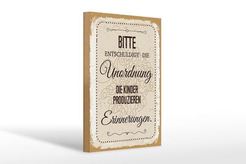 Holzschild Spruch Bitte Entschuldigt Unordnung 20x30cm