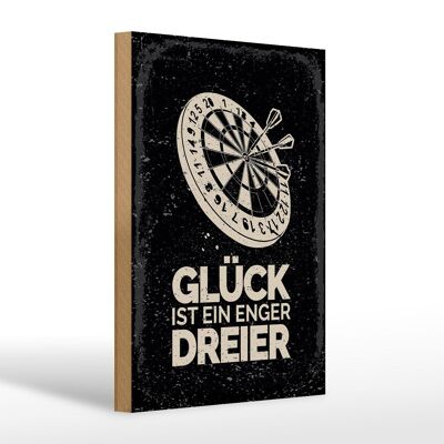 Holzschild Spruch Dart Glück ist ein enger Dreier 20x30cm