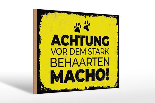 Holzschild Hund Achtung vor stark behaarten MACHO 30x20cm