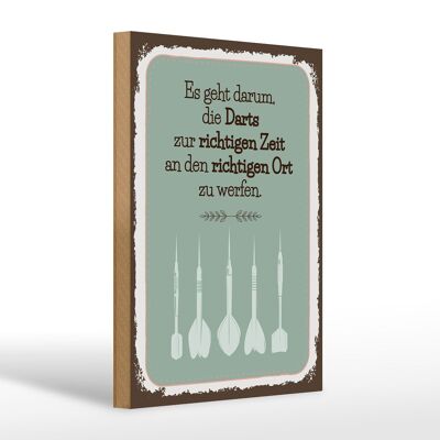 Holzschild Spruch Darts zur richtigen Zeit werfen 20x30cm