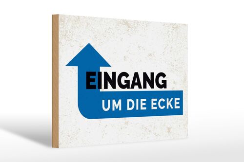 Holzschild Hinweis Eingang um die Ecke 30x20cm Geschenk