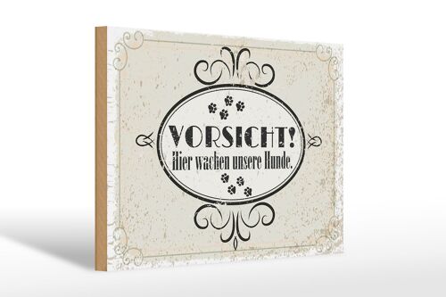 Holzschild Spruch Vorsicht Hier wachen unsere Hunde 30x20cm