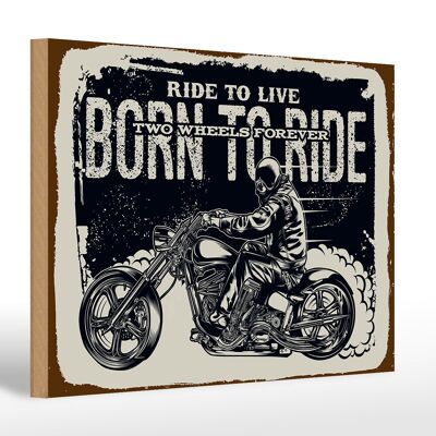 Cartel de madera que dice Ride to live Born to ride 30x20cm