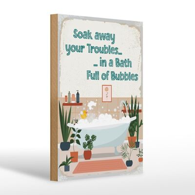 Panneau en bois disant Bad Soak away your Troubles Bath 20x30cm