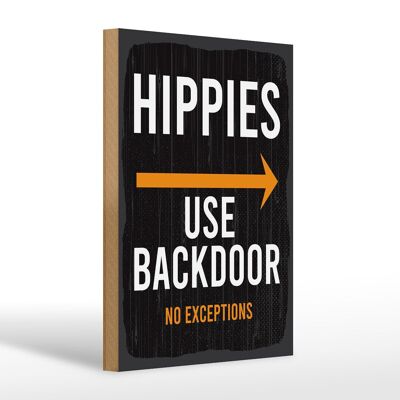 Holzschild Eingang Hinweis Hippies Use Backdoor 20x30cm