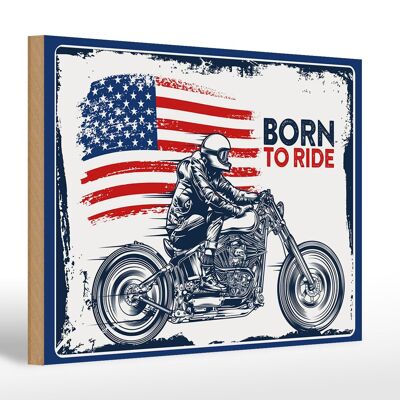 Panneau en bois disant Biker Born to Ride USA 30x20cm Moto
