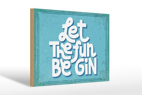 Holzschild Spruch Let the fun be Gin 30x20cm