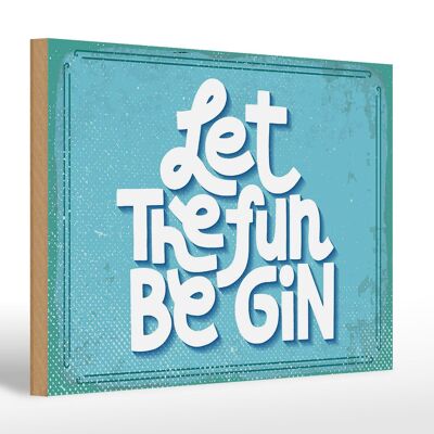 Holzschild Spruch Let the fun be Gin 30x20cm