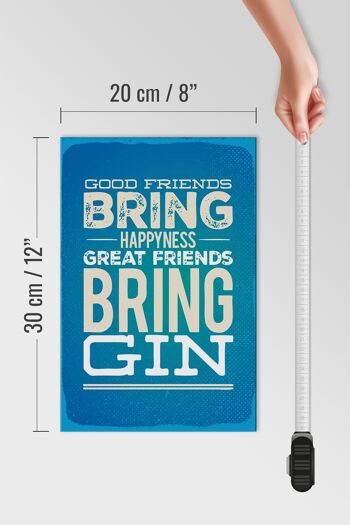 Panneau en bois disant Good Friends Bring Happyness Gin 20x30cm 4