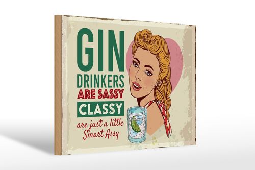 Holzschild Spruch Gin Drinkers are sassy classy 30x20cm