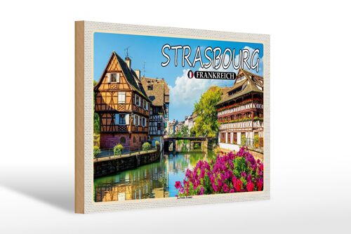 Holzschild Reise 30x20cm Strasbourg Frankreich La Petite France