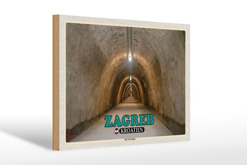 Holzschild Reise 30x20cm Zagreb Kroatien Der Gric-Tunnel