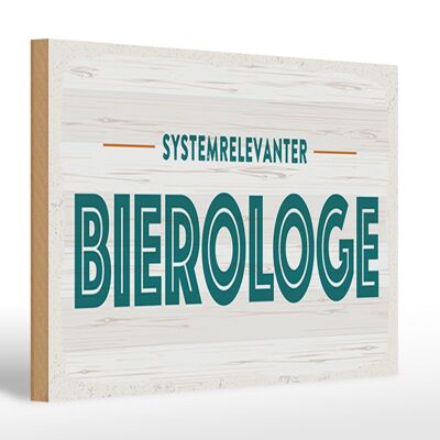Cartel de madera 30x20cm Beerólogo sistémicamente relevante