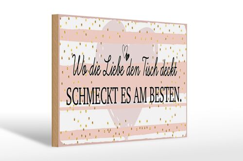 Holzschild Spruch 30x20cm Wo die Liebe den Tisch deckt