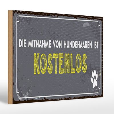 Holzschild Spruch 30x20cm die Mitnahme von Hundehaaren ist kostenlos