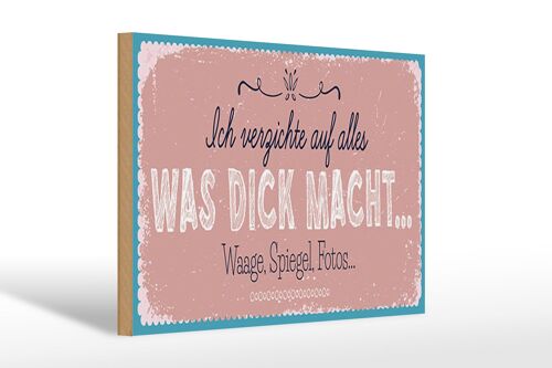 Holzschild Spruch 30x20cm verzichte auf Waage Spiegel Fotos